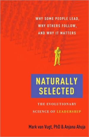 Book Naturally Selected: The Evolutionary Science of Leadership free