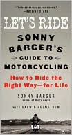 Book Let's Ride: Sonny Barger's Guide to Motorcycling free