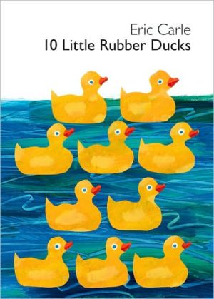 Book 10 Little Rubber Ducks Board Book (World of Eric Carle) free