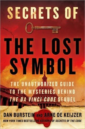 Book Secrets of The Lost Symbol: The Unauthorized Guide to the Mysteries Behind The Da Vinci Code Sequel free