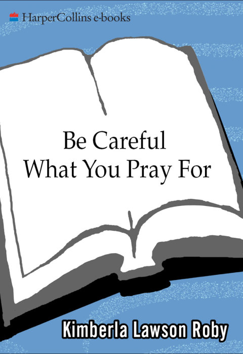 Book Be Careful What You Pray For: A Novel (A Reverend Curtis Black Novel Book 7) free Book Be Careful What You Pray For: A Novel (A Reverend Curtis Black Novel Book 7) free