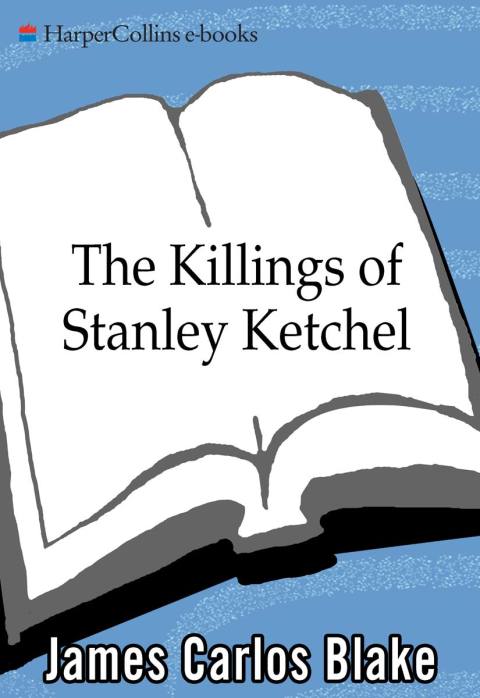 Book The Killings of Stanley Ketchel free