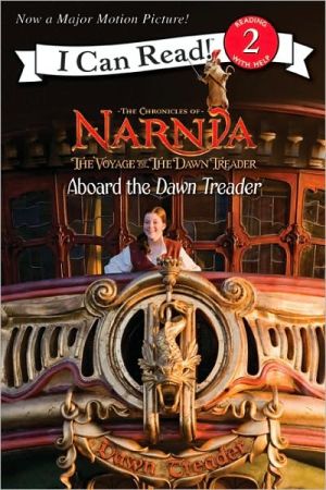 Book The Voyage of the Dawn Treader: Aboard the Dawn Treader (I Can Read Level 2) free Book The Voyage of the Dawn Treader: Aboard the Dawn Treader (I Can Read Level 2) free