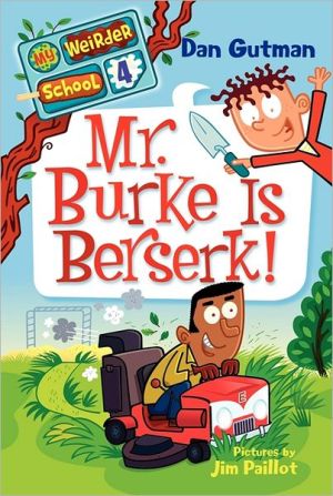 Book My Weirder School #4: Mr. Burke Is Berserk! free
