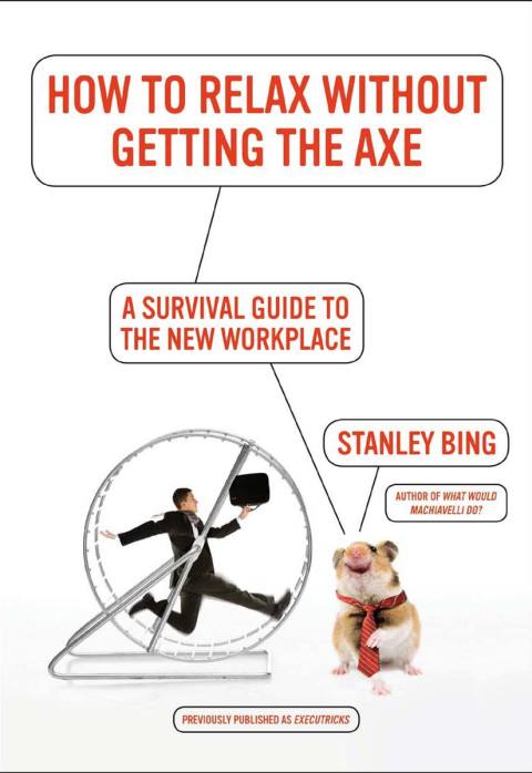 Book How to Relax Without Getting the Axe free
