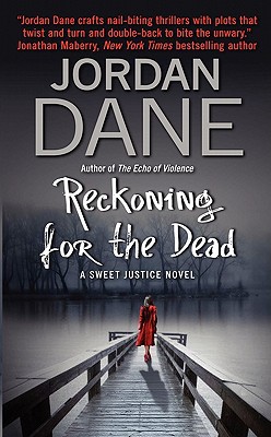 Book Reckoning for the Dead: A Sweet Justice Novel free