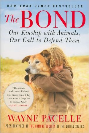 Book The Bond: Our Kinship with Animals, Our Call to Defend Them free