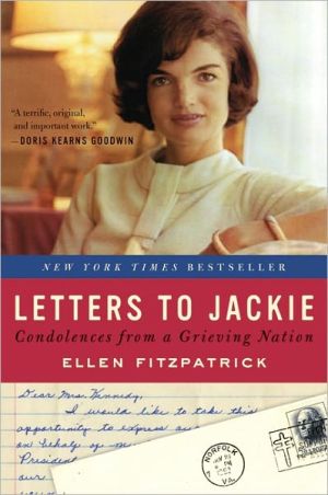 Book Letters to Jackie: Condolences from a Grieving Nation free
