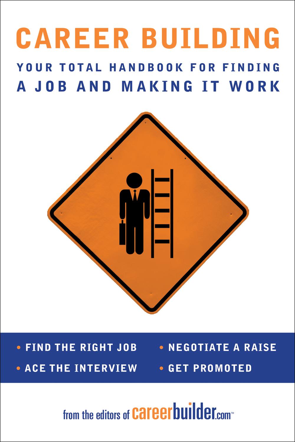Book Career Building: Your Total Handbook for Finding a Job and Making It Work free