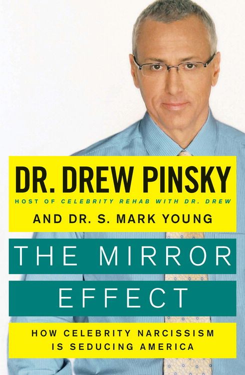 Book The Mirror Effect: How Celebrity Narcissism Is Seducing America free