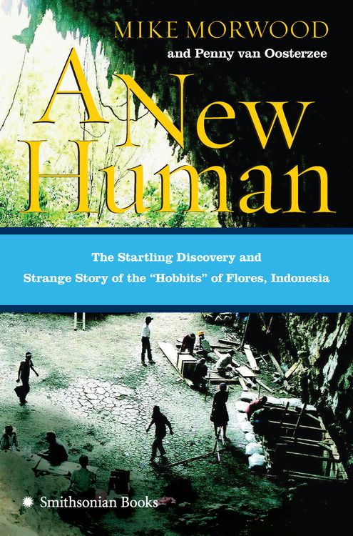 Book A New Human: The Startling Discovery and Strange Story of the "Hobbits" of Flores, Indonesia free