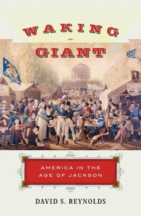 Book Waking Giant: America in the Age of Jackson (American History) free