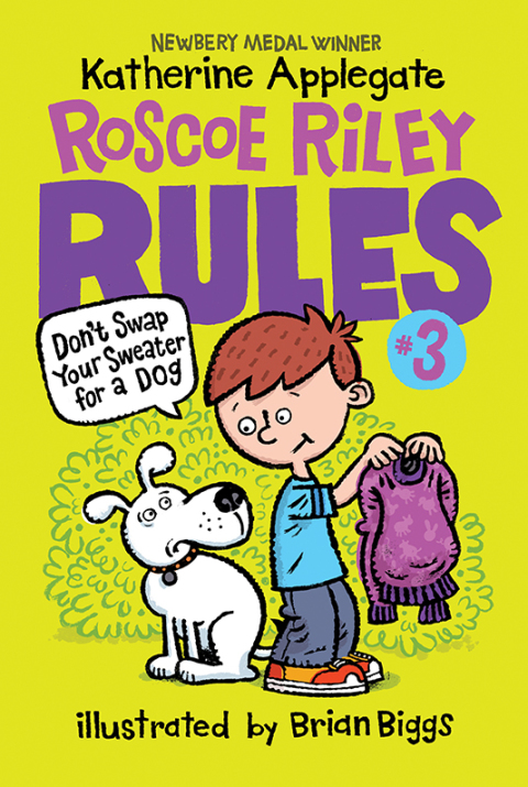Book Roscoe Riley Rules #3: Don't Swap Your Sweater for a Dog free