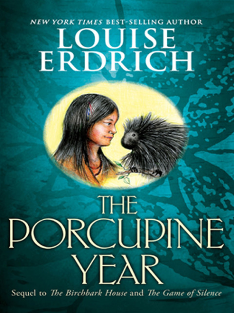 Book The Porcupine Year (Birchbark House Book 3) free