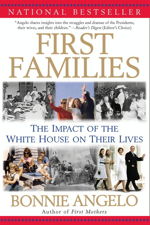 Book First Families: The Impact of the White House on Their Lives free
