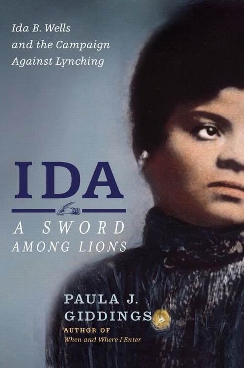 Book Ida: A Sword Among Lions: Ida B. Wells and the Campaign Against Lynching free