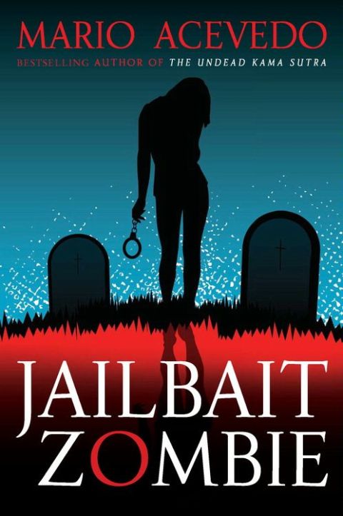 Book Jailbait Zombie (Felix Gomez Book 4) free