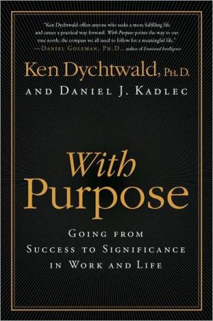 Book With Purpose: Going From Success To Significance In Work And Life free