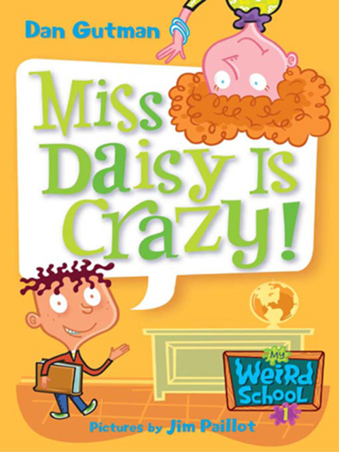 Book My Weird School #1: Miss Daisy Is Crazy! (My Weird School series) free