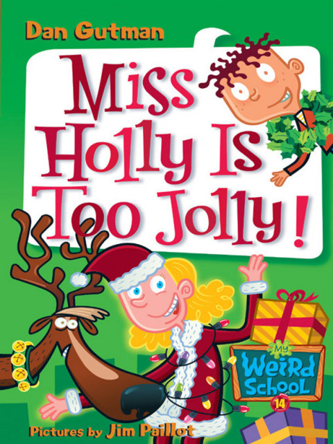 Book My Weird School #14: Miss Holly Is Too Jolly! (My Weird School Daze) free