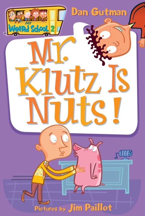 Book My Weird School #2: Mr. Klutz Is Nuts! (My Weird School series) free