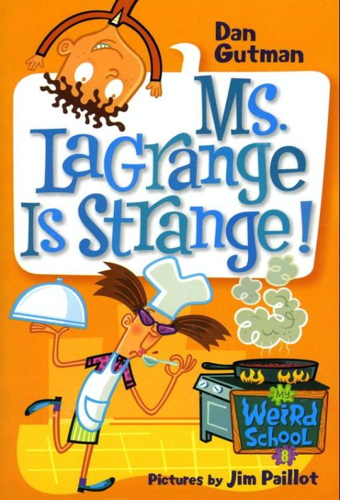 Book My Weird School #8: Ms. LaGrange Is Strange! (My Weird School series) free