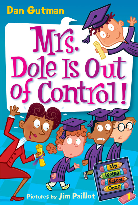 Book My Weird School Daze #1: Mrs. Dole Is Out of Control! free