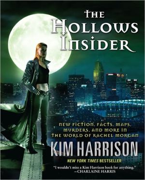 Book The Hollows Insider: New fiction, Facts, Maps, Murders, and More in the World of Rachel Morgan free