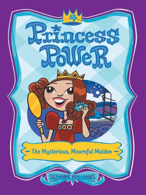 Book Princess Power #4: The Mysterious, Mournful Maiden free