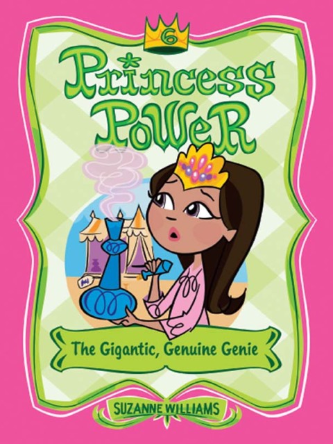 Book Princess Power #6: The Gigantic, Genuine Genie free
