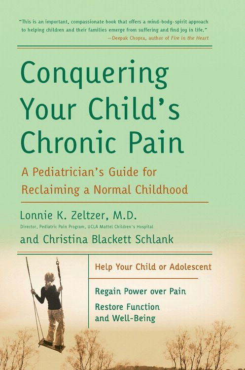 Book Conquering Your Child's Chronic Pain: A Pediatrician's Guide for Reclaiming a Normal Childhood free