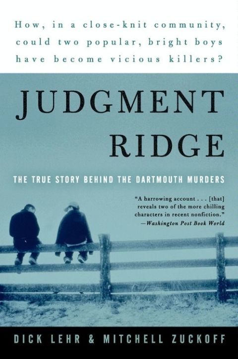 Book Judgment Ridge: The True Story Behind the Dartmouth Murders free