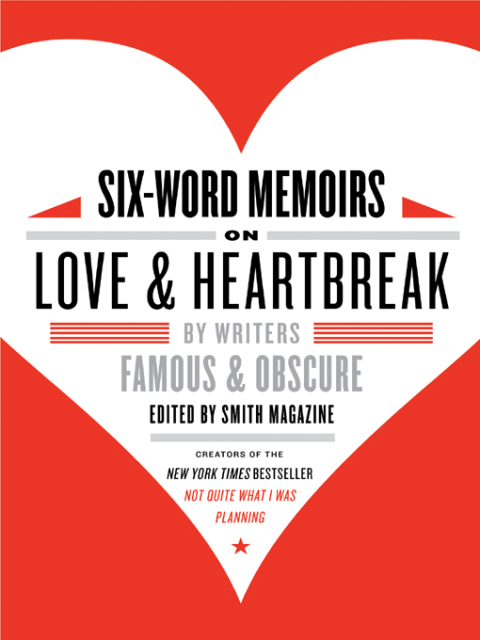 Book Six-Word Memoirs on Love and Heartbreak free