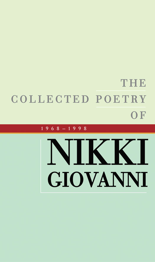 Book The Collected Poetry of Nikki Giovanni: 1968-1998 free