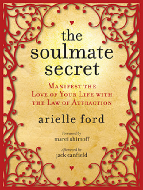Book The Soulmate Secret: Manifest the Love of Your Life with the Law of Attraction free
