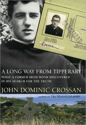 Book Long Way From Tipperary: What A Former Monk Discovered In His Search For The Truth free