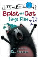 Book Splat the Cat: Splat the Cat Sings Flat (I Can Read Level 1) free
