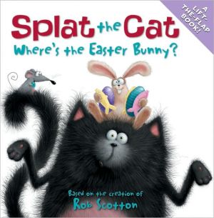 Book Splat the Cat: Where's the Easter Bunny? free