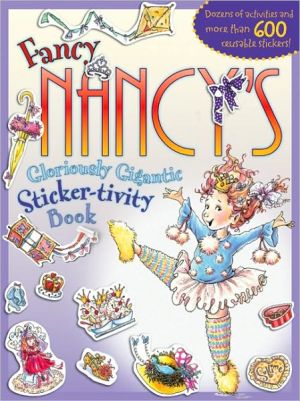 Book Fancy Nancy's Gloriously Gigantic Sticker-tivity Book free