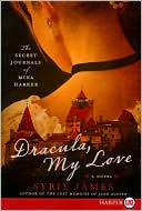Book Dracula, My Love: The Secret Journals of Mina Harker free