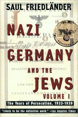 Book Nazi Germany and the Jews: Volume 1: The Years of Persecution 1933-1939 free