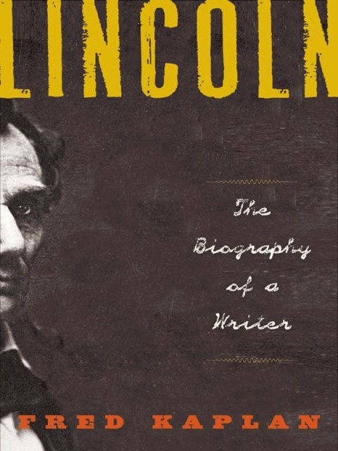 Book Lincoln: The Biography of a Writer free