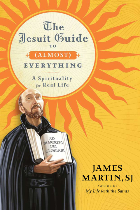 Book The Jesuit Guide to (Almost) Everything: A Spirituality for Real Life free