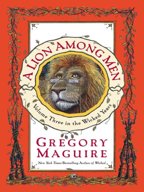 Book A Lion Among Men: Volume Three in The Wicked Years free