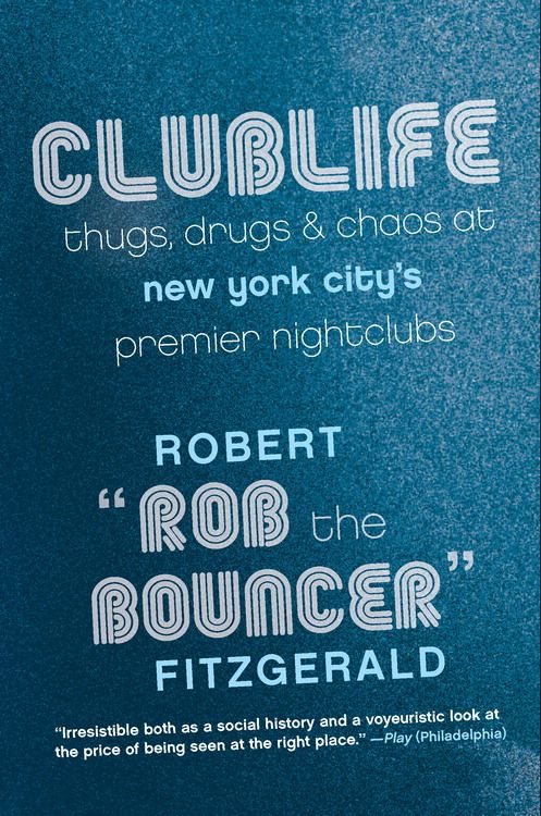 Book Clublife: Thugs, Drugs, and Chaos at New York City's Premier Nightclubs free