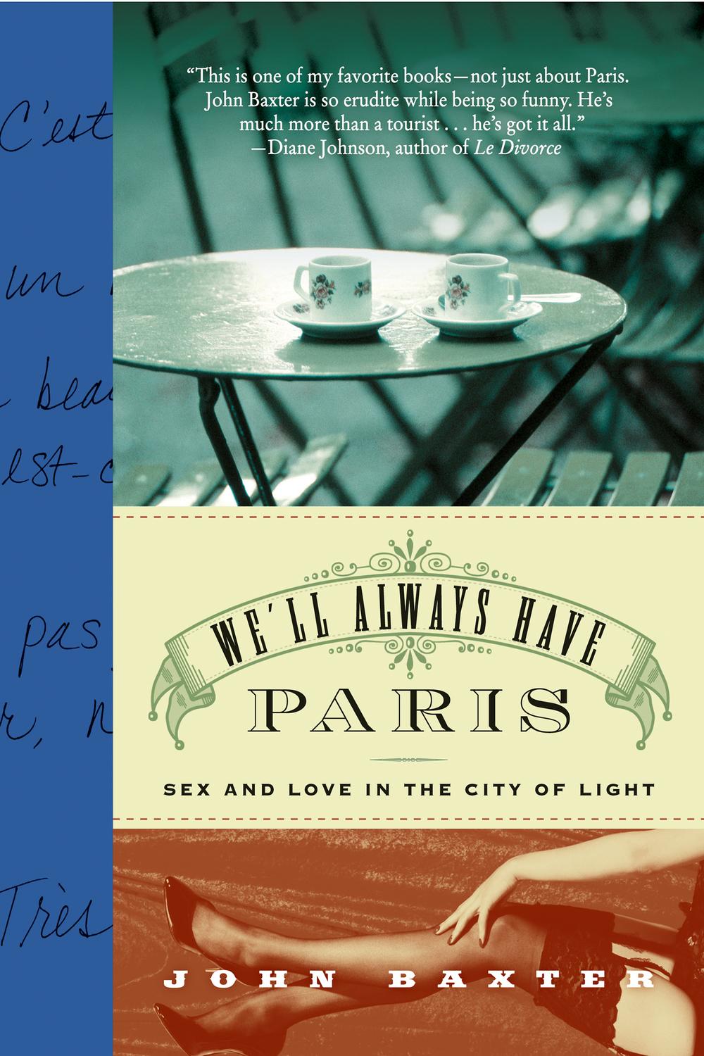 Book We'll Always Have Paris: Sex and Love in the City of Light free
