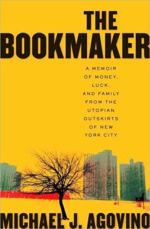 Book The Bookmaker: A Memoir of Money, Luck, and Family from the Utopian Outskirts of New York City free