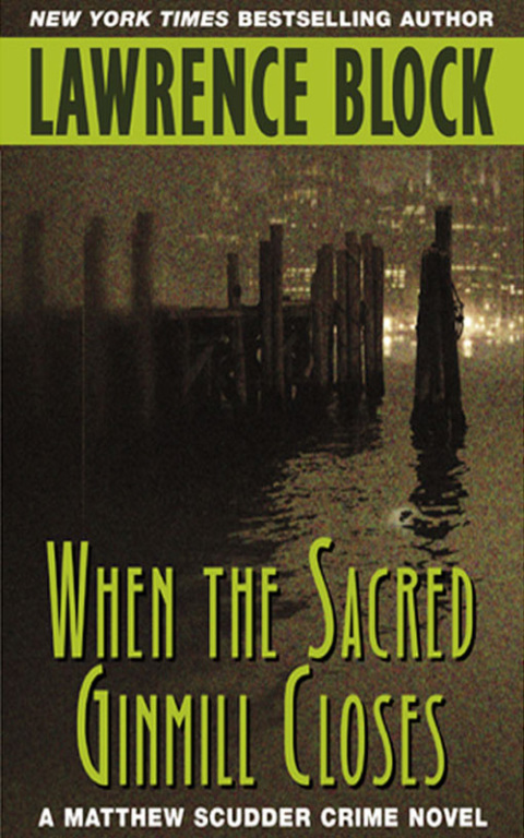 Book When the Sacred Ginmill Closes (Matthew Scudder Mysteries Book 6) free
