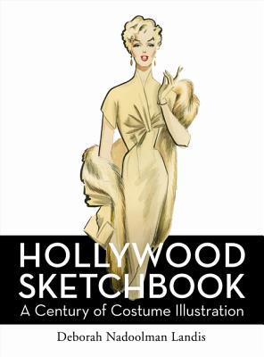Book Hollywood Sketchbook: A Century of Costume Illustration free