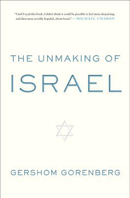 Book The Unmaking of Israel free